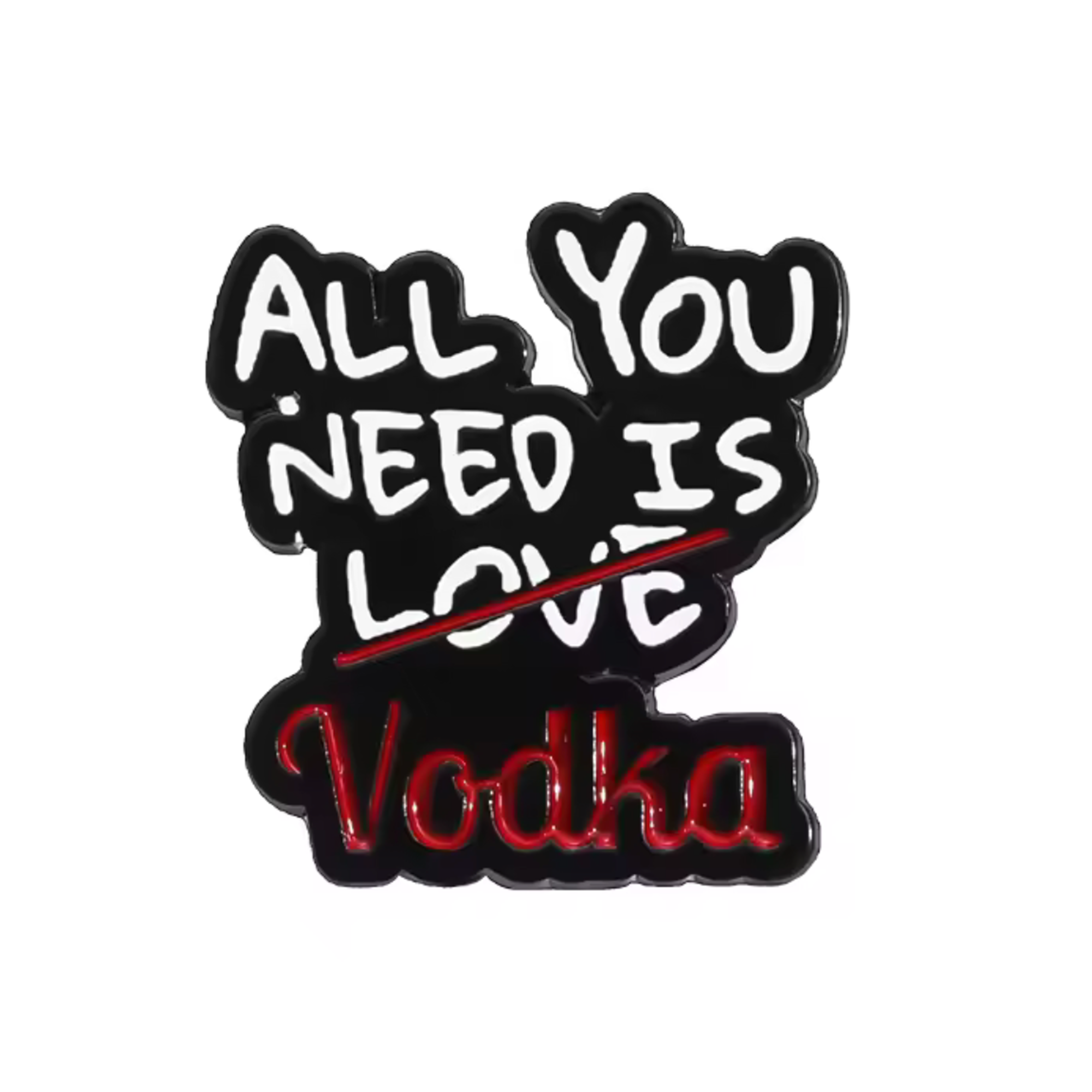 All You Need Is Love Vodka Pin Badge