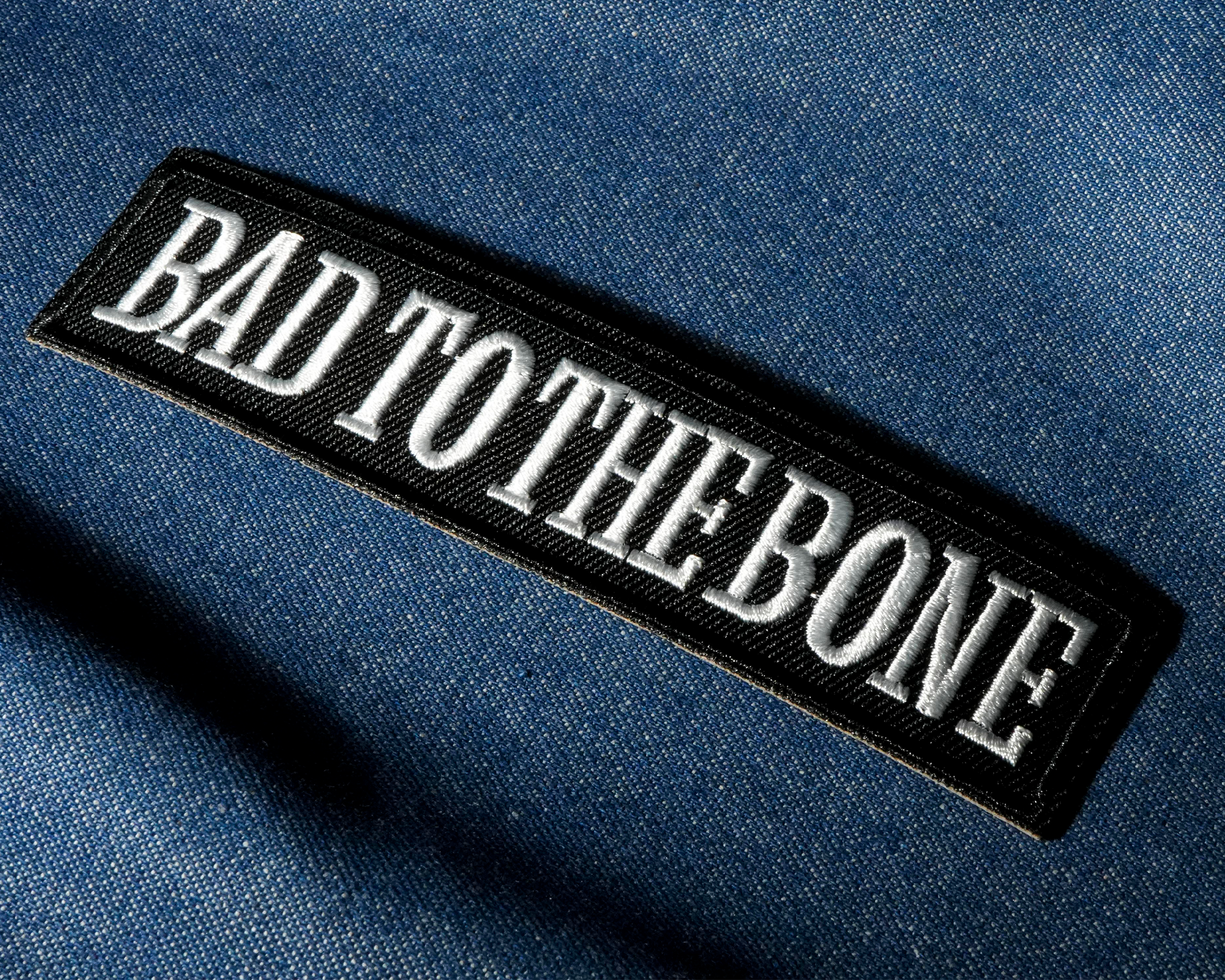 Bad To The Bone Patch Iron On (13x 3cm)