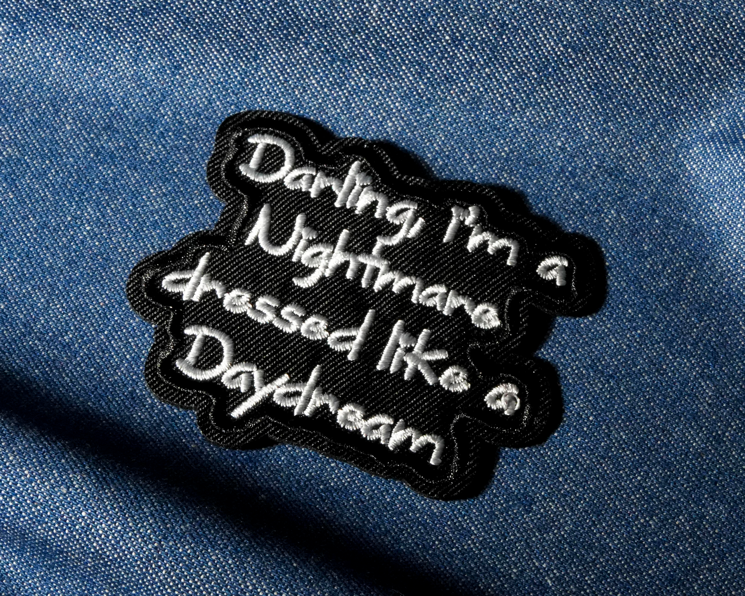 Darling I'm A Nightmare Dressed As a Daydream Patch Iron On (7 x 5cm)