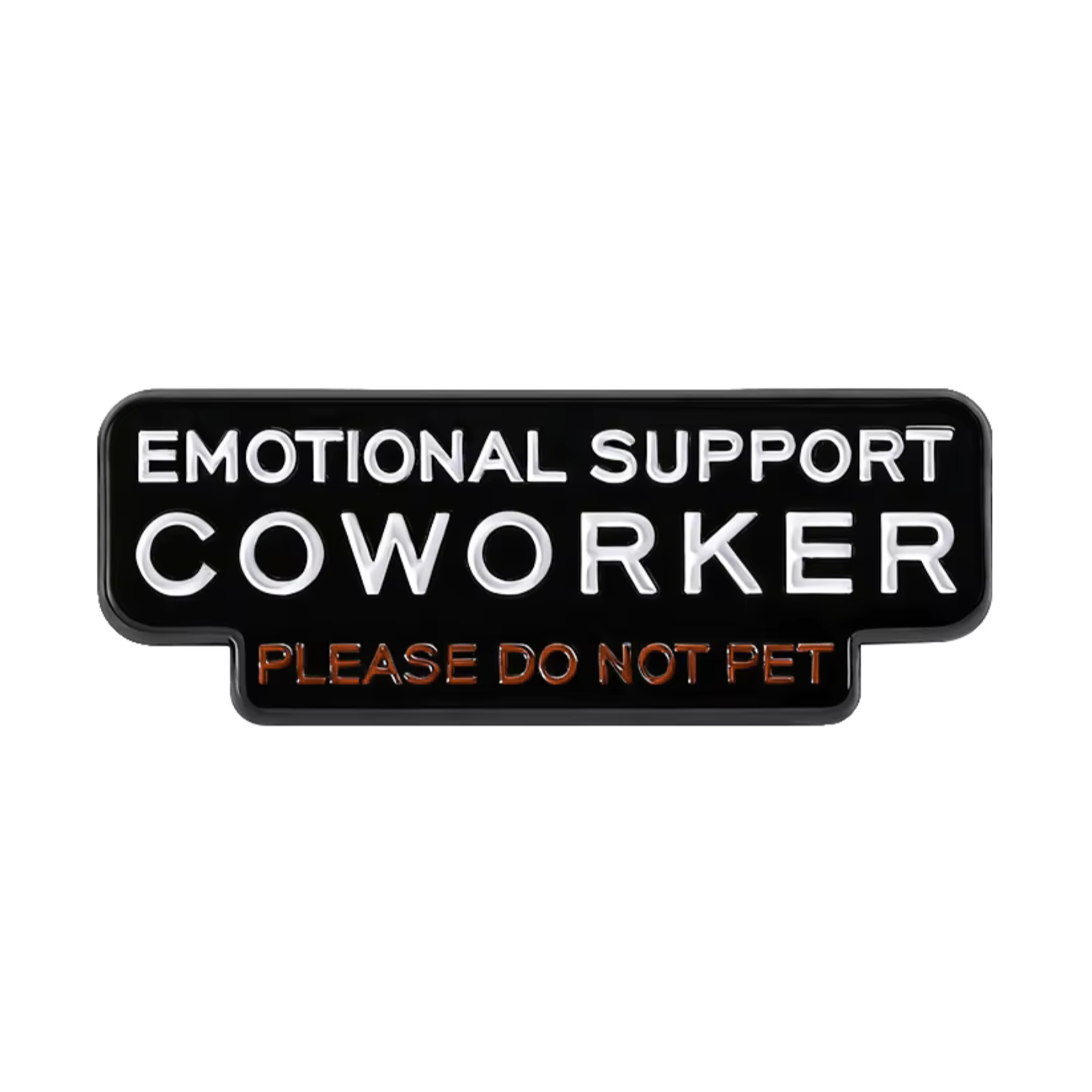 Emotional Support Co Worker Pin Badge