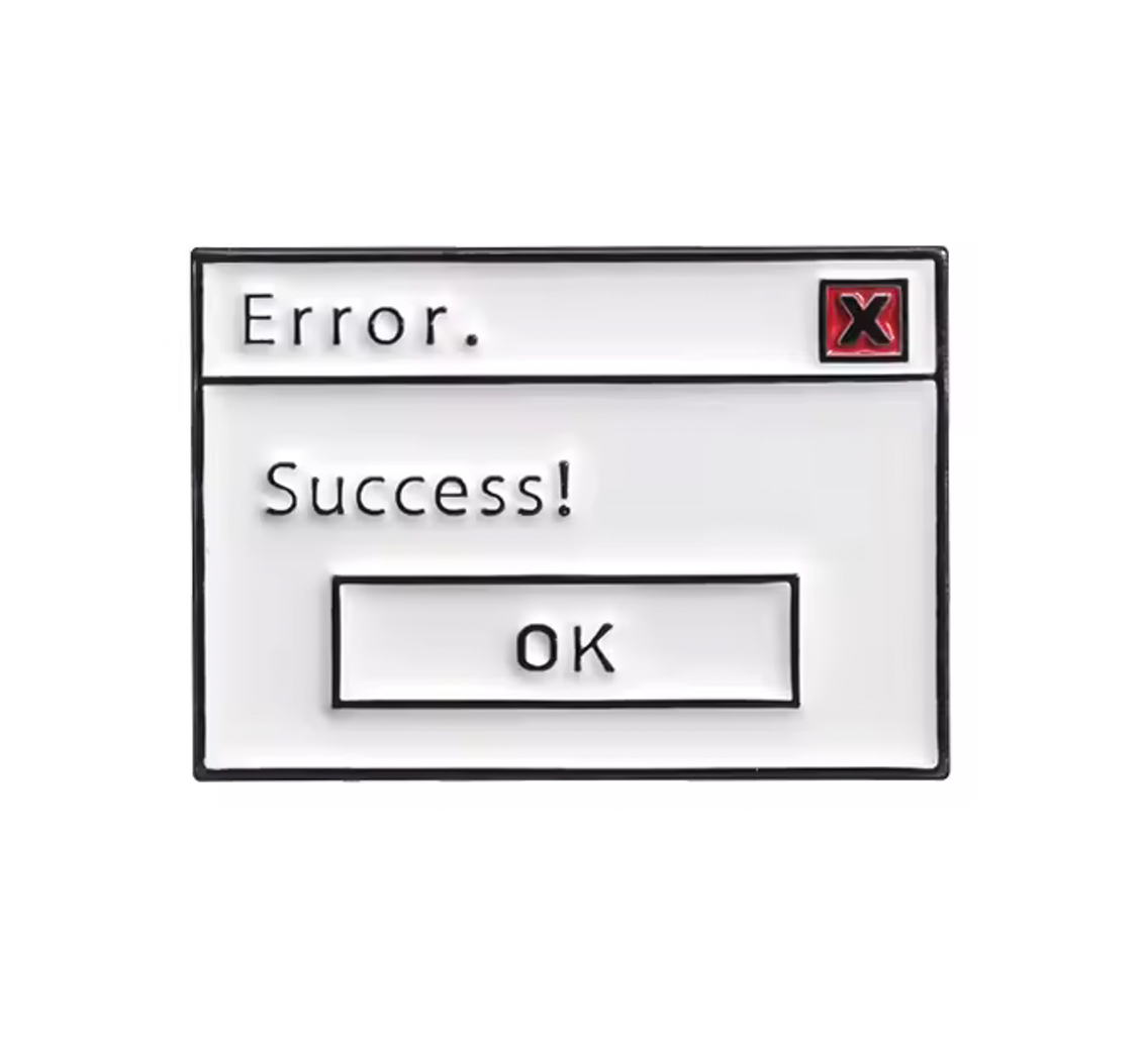 Error. Success! Computer IT Pin Badge