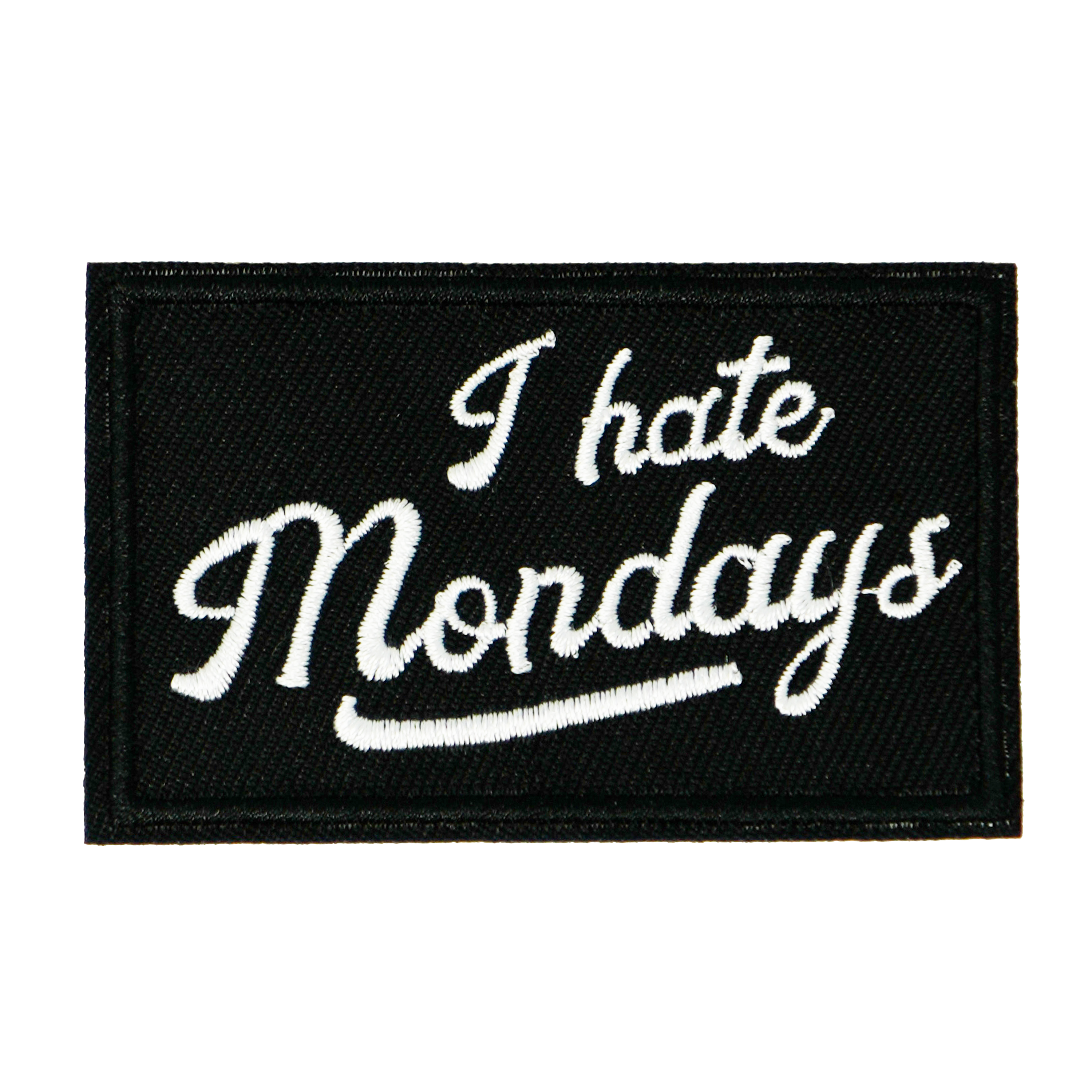 I Hate Mondays Black Iron On Patch (7.8 x 5cm)