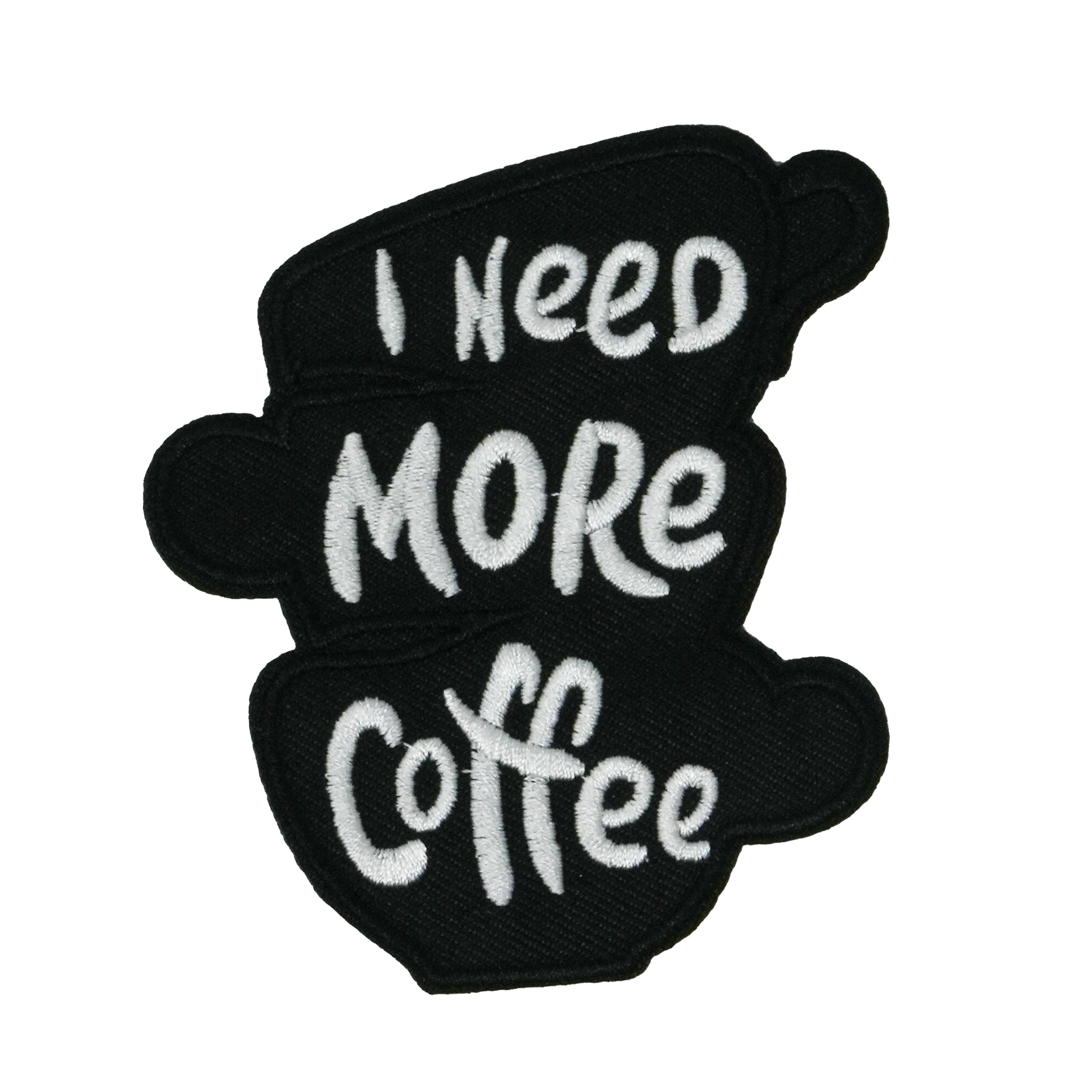 I Need More Coffee Patch Iron On (9 x 6cm)