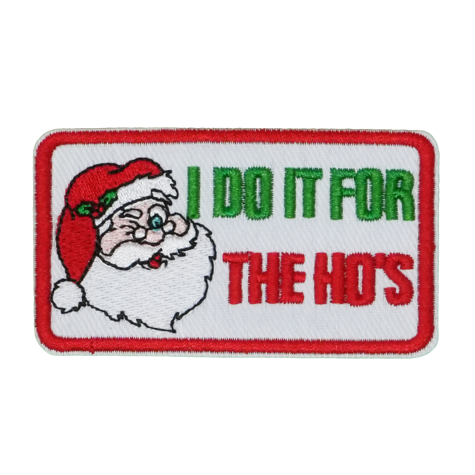 I Do It For The Ho's Santa Clause Xmas Patch Iron On (8 x 4.5cm)