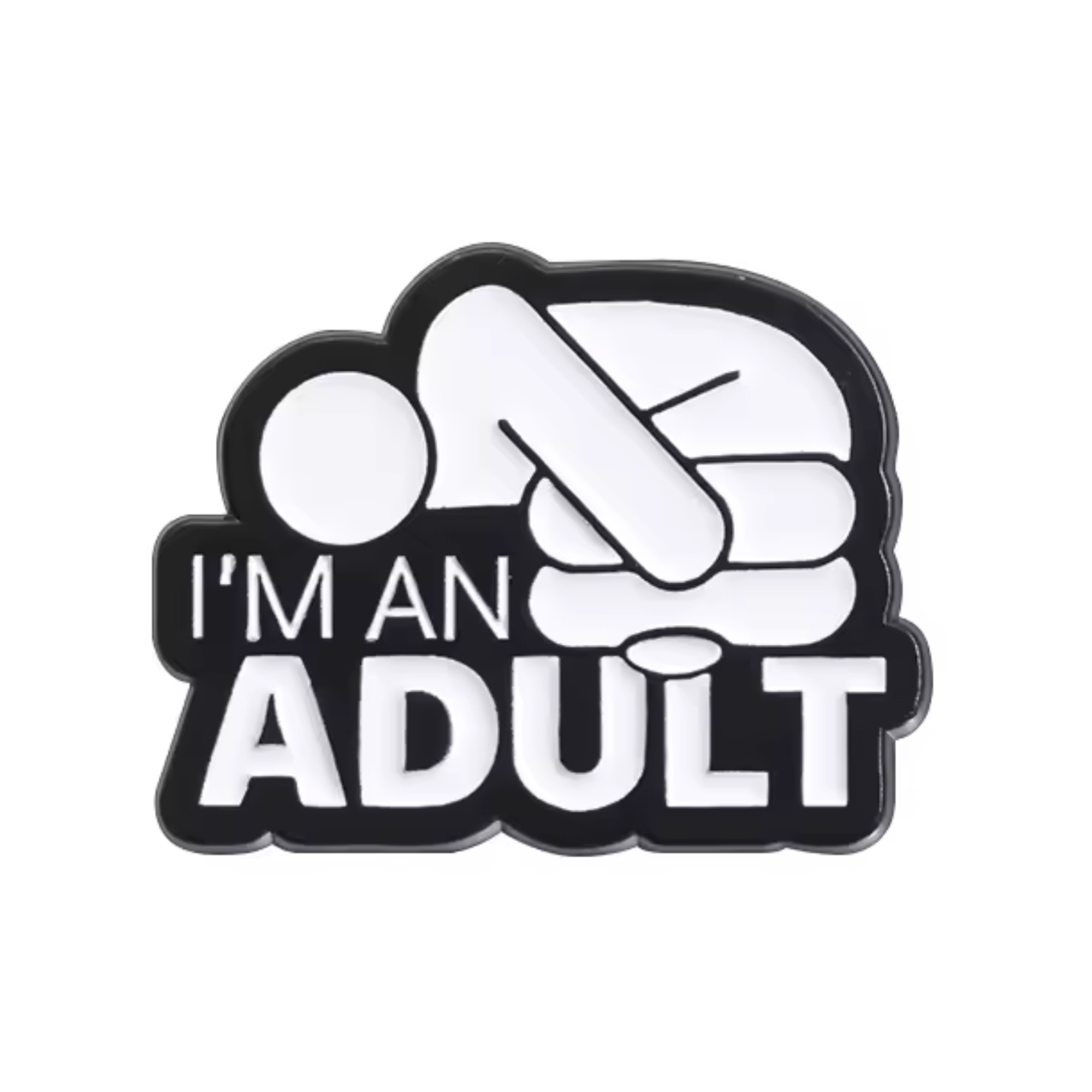 I'm An Adult Pin Badge