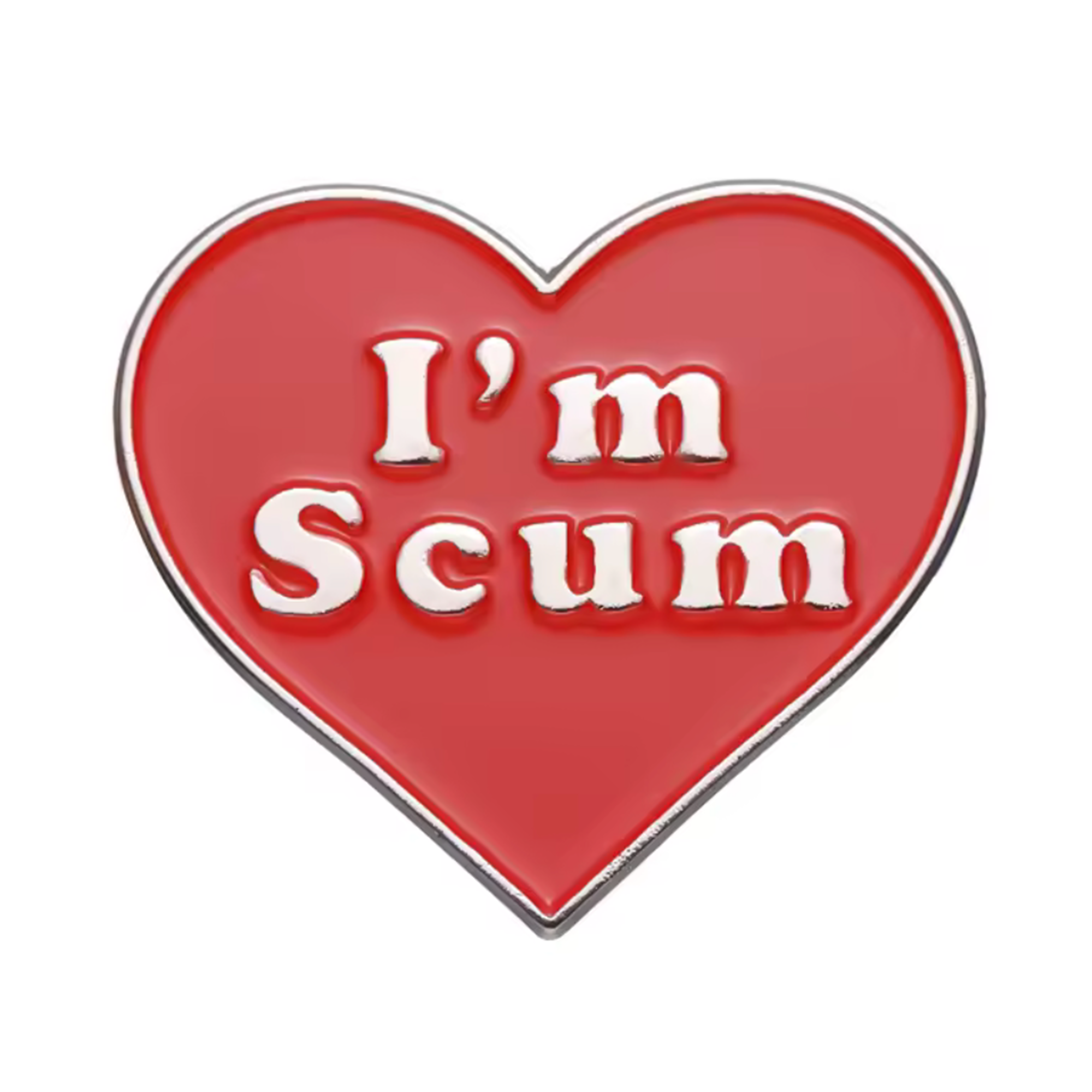 I'm Scum Love Heart Pin Badge