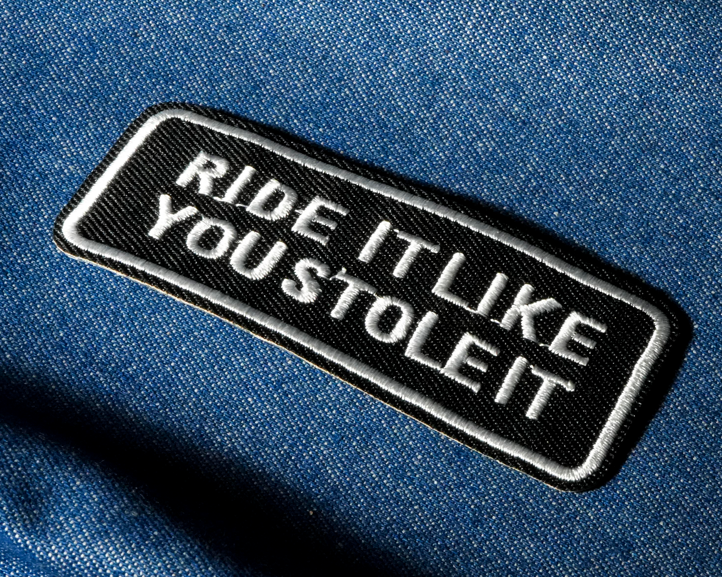 Rid It Like You Stole It Biker Patch Iron On (9 x 3.5cm)