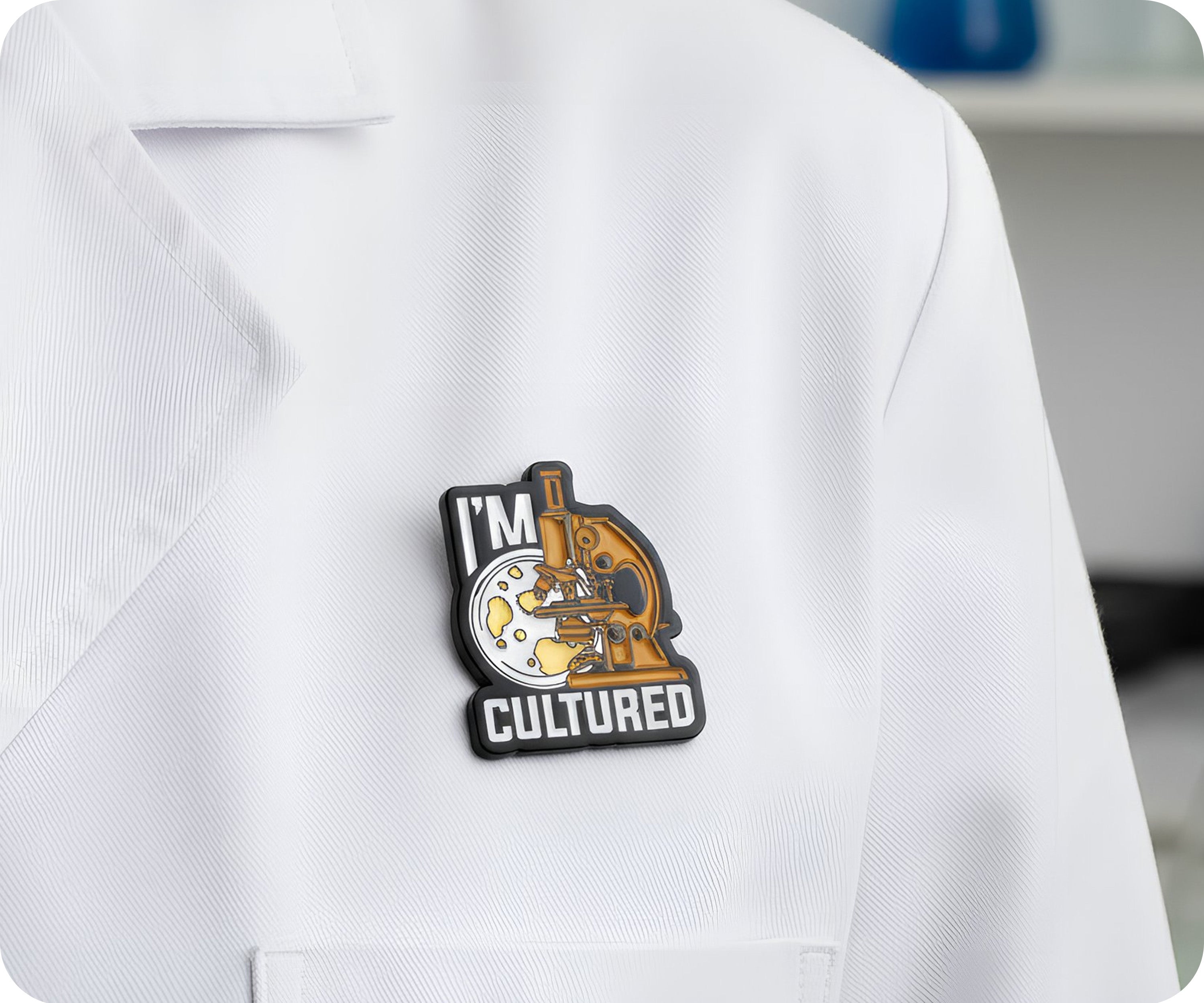 I'm Cultured Biology Science Student Pin Badge