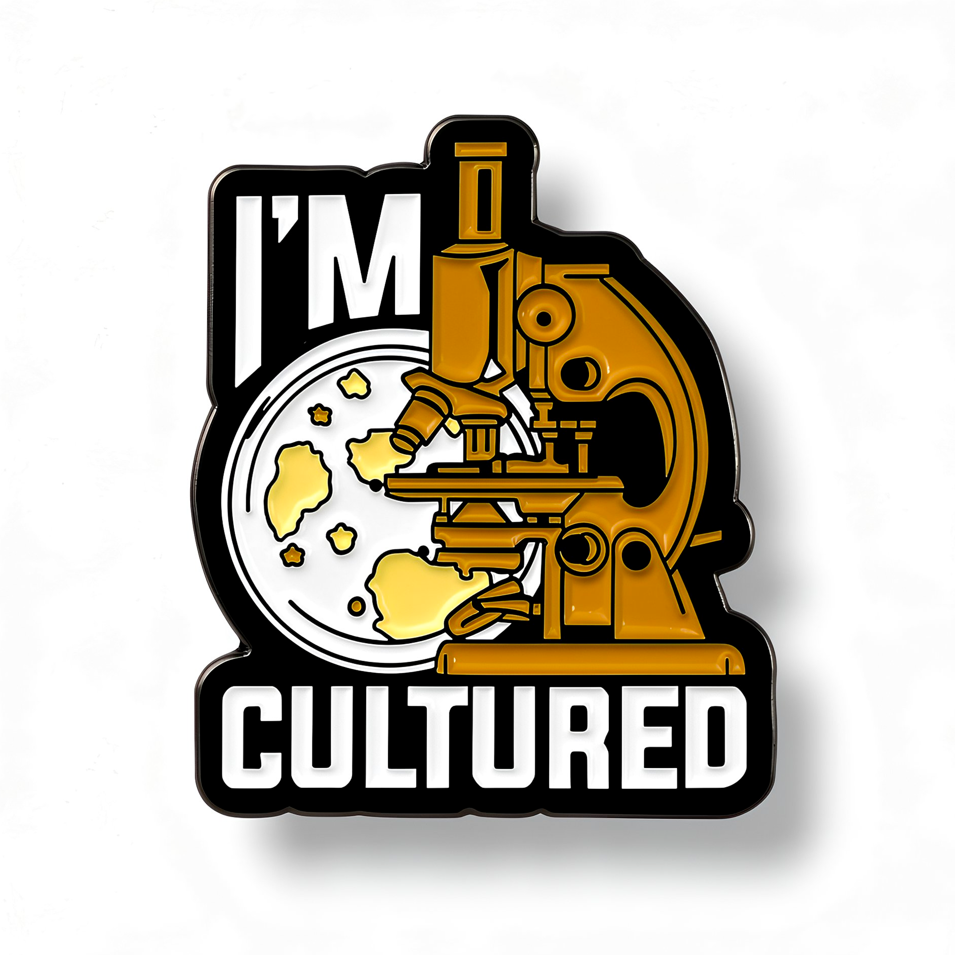 I'm Cultured Biology Science Student Pin Badge