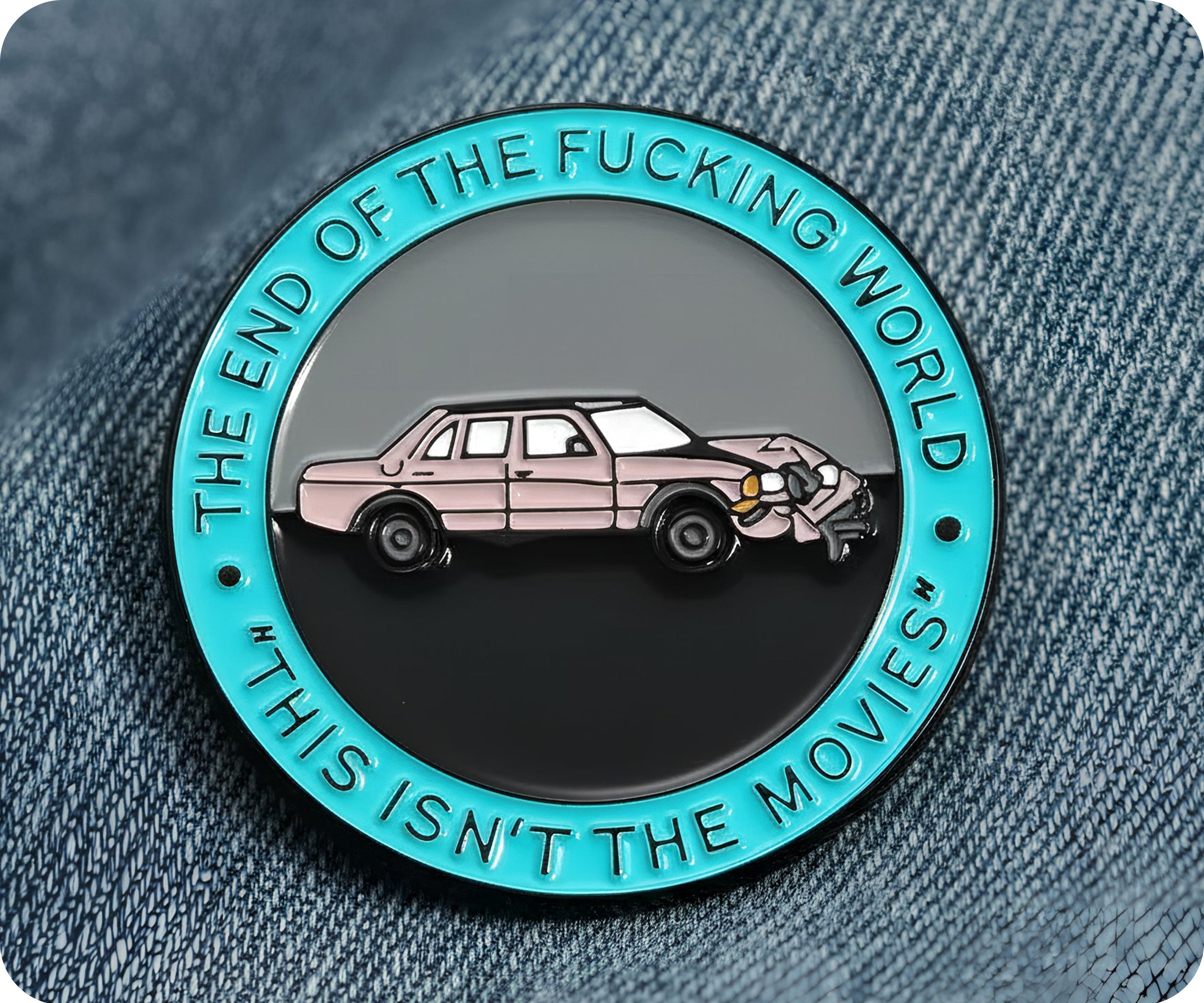 End Of The Fucking World Pin Badge