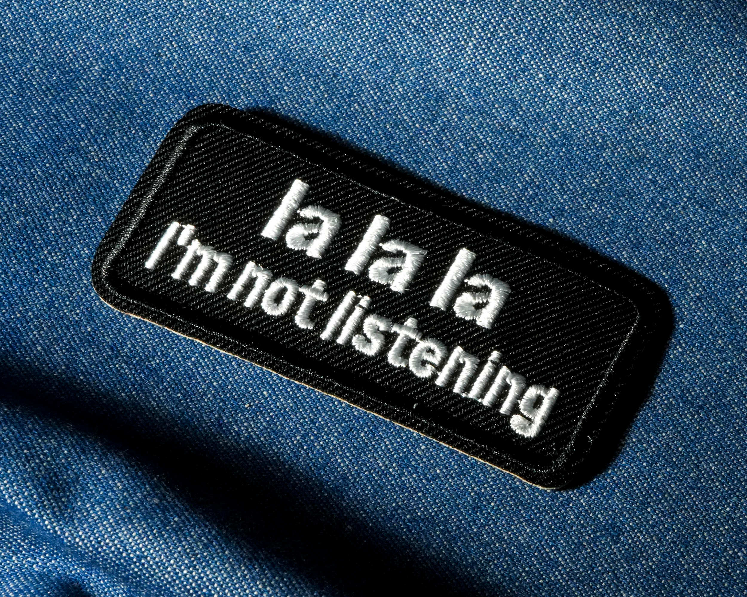 La La La I'm Not Listening Patch Iron On (8x 4cm)