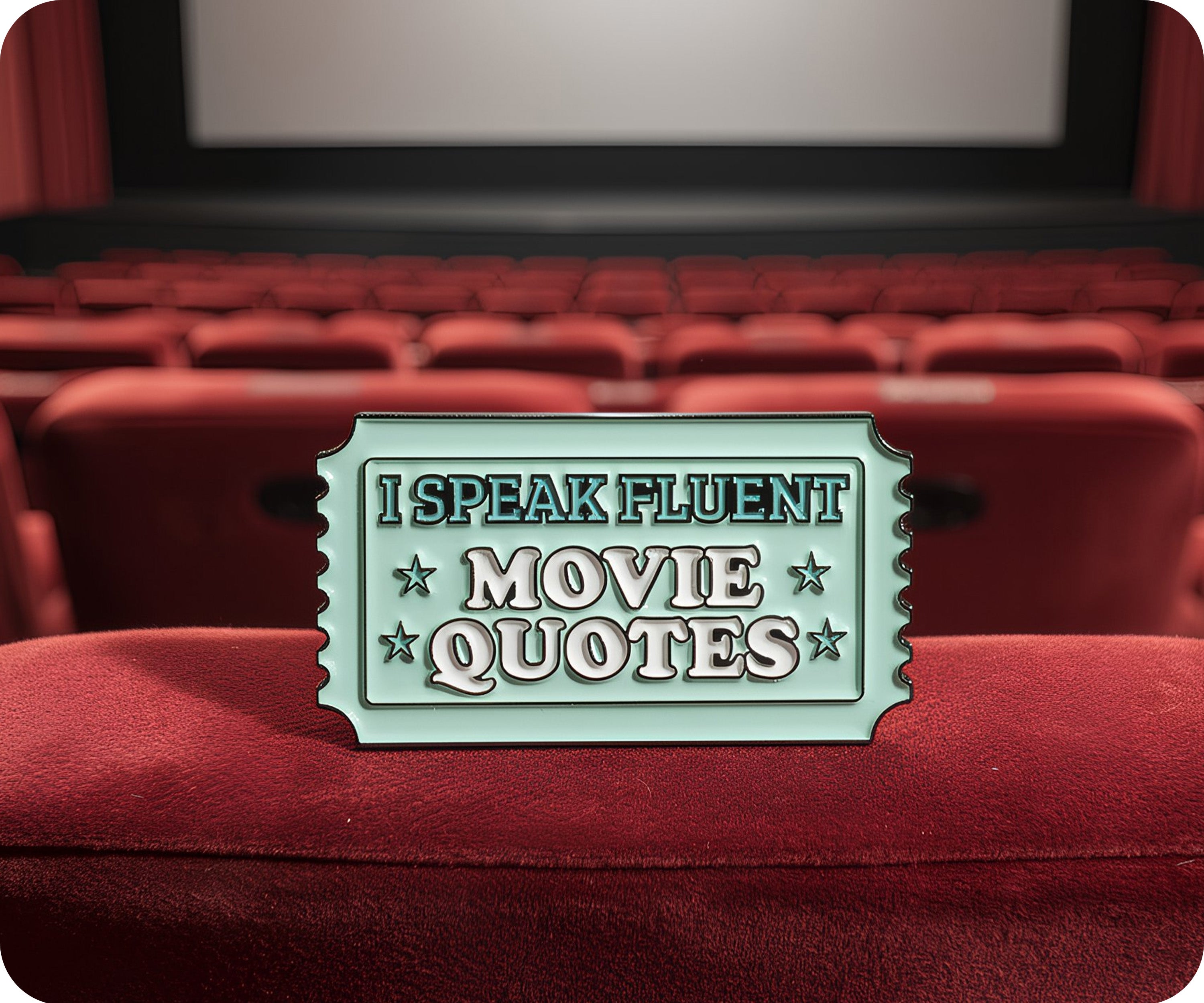I Speak Fluent Movie Quotes Pin Badge