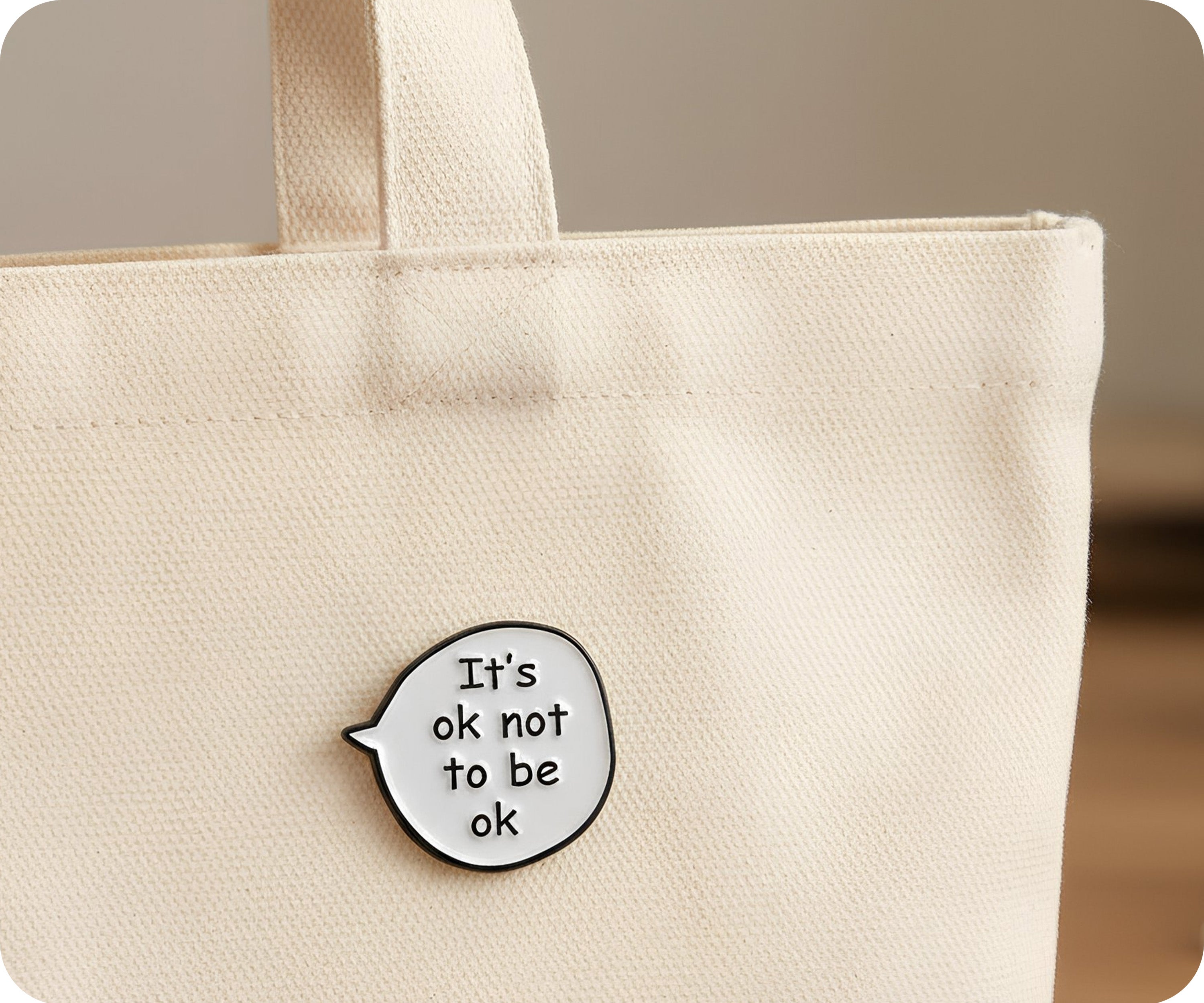 It's Okay Not To Be Okay Pin Badge