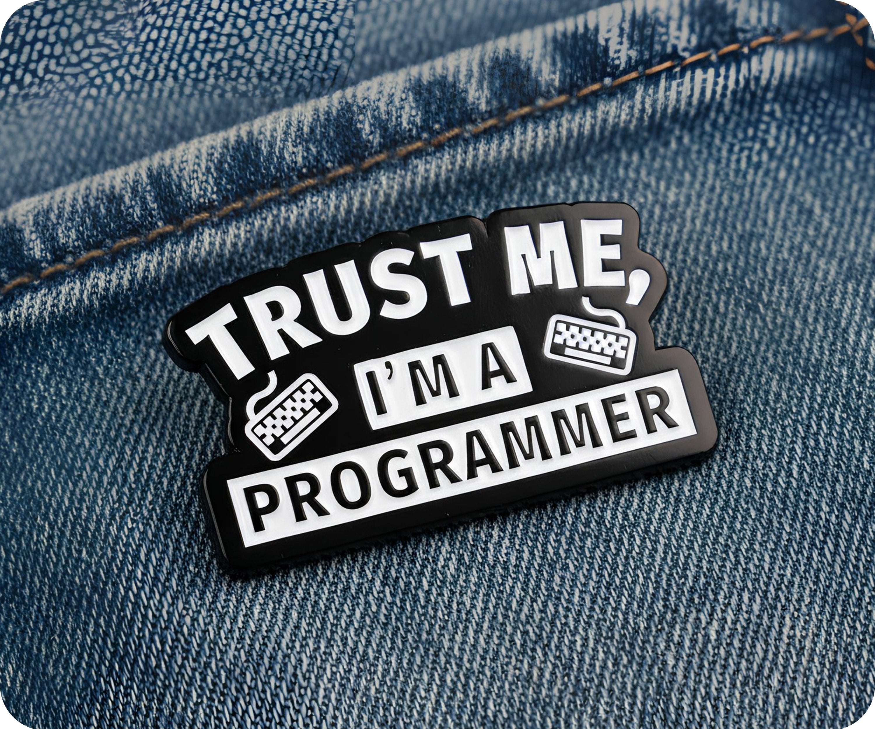 Trust Me I'm A Programmer Code Pin Badge