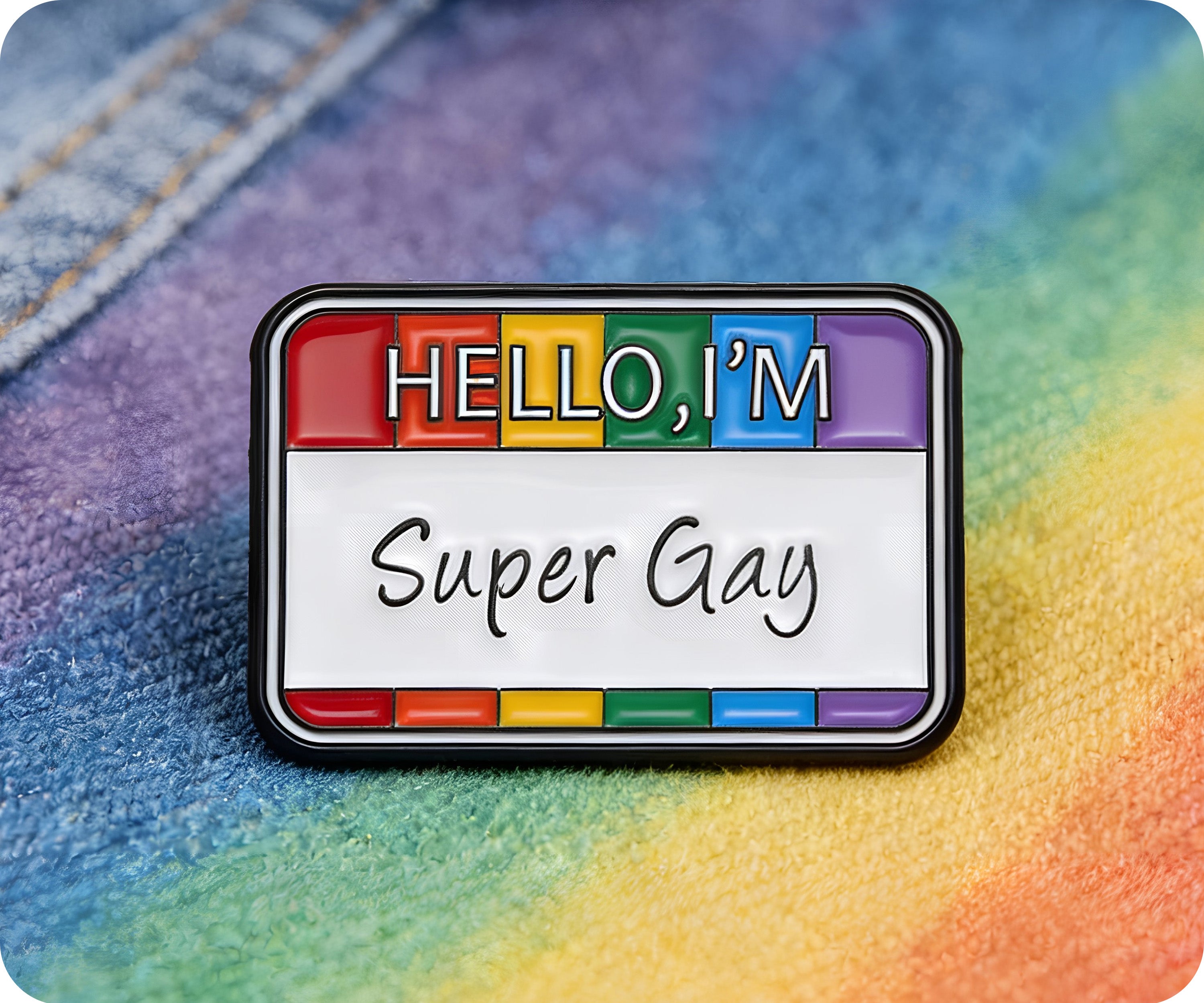 Hello I'm Super Gay Pin Badge