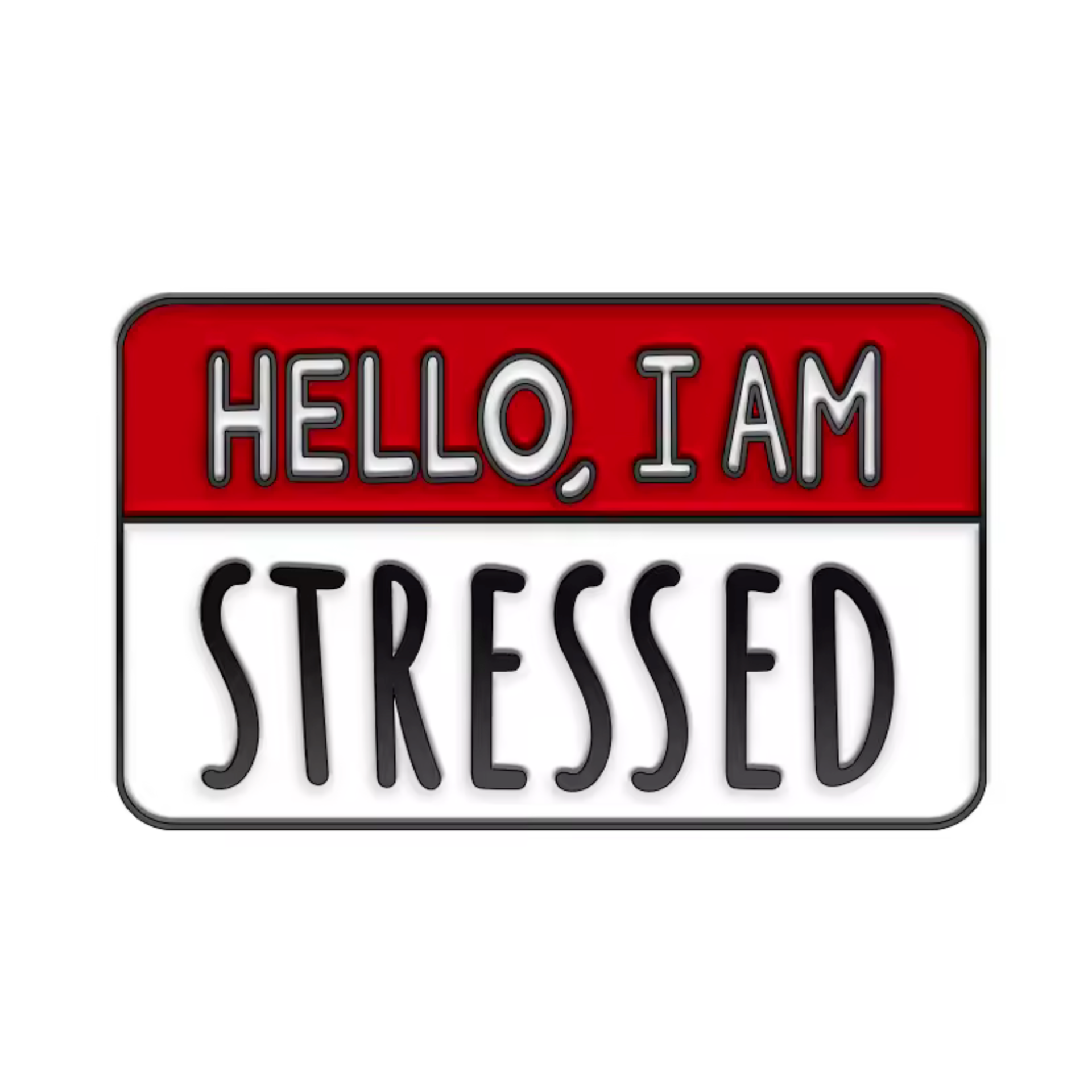 Hello I'm Stressed Funny Pin Badge