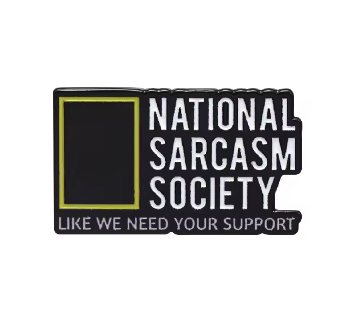 National Sarcasm Society Pin Badge Main image