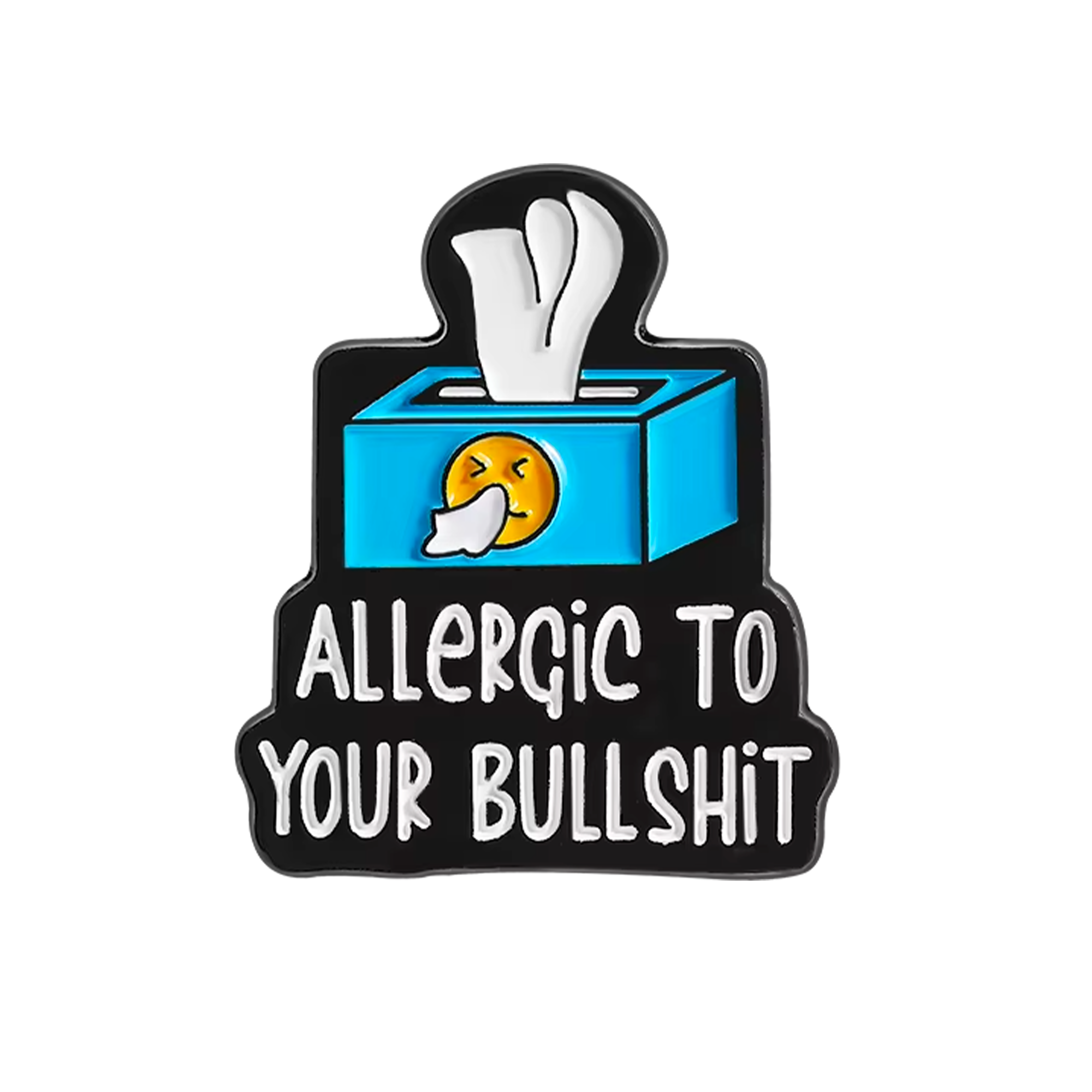 Allergic To Your Bullshit Funny Pin Badge Main image