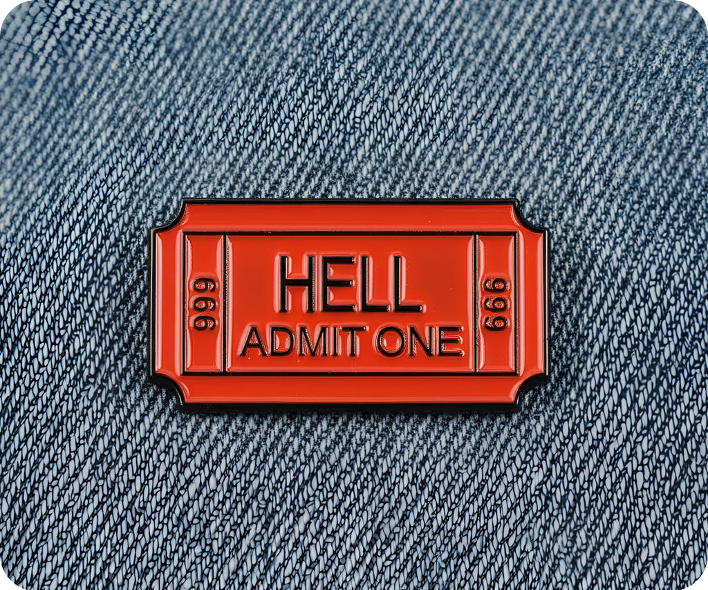 Ticket To Hell Pin Badge – Tigoli