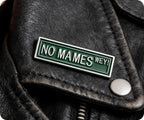 No Mames Wey! Street Sign Spanish Mexican Funny Pin Badge