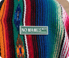 No Mames Wey! Street Sign Spanish Mexican Funny Pin Badge