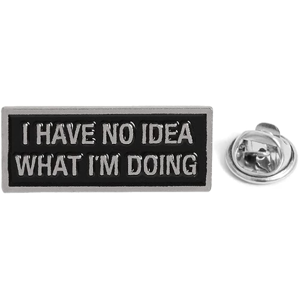 No Idea What I'm Doing Funny Pin Badge Main image